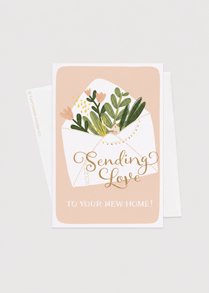 Sending Love To Your New Home Greeting