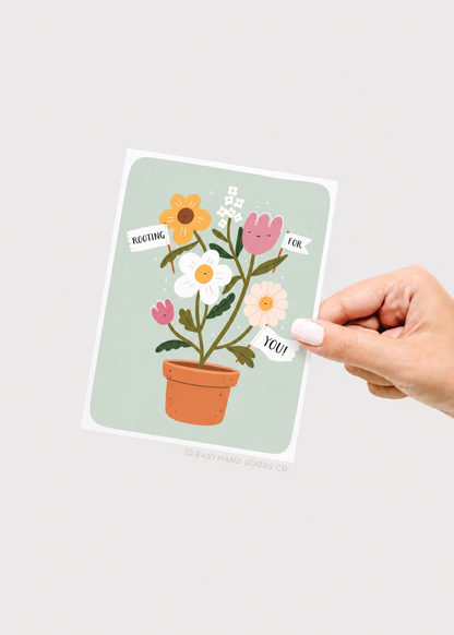 Rooting For You Flowers Greeting Card