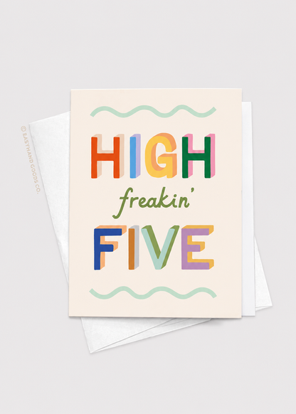 Colorful greeting card with 'HIGH freakin' FIVE' text on a white background