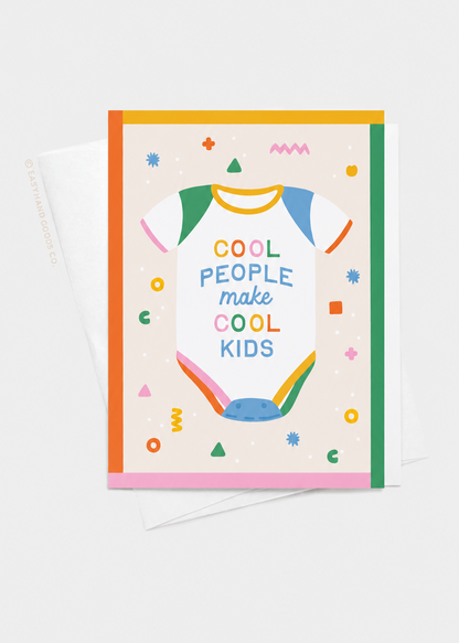 Greeting card with colorful design and text 'Cool people make cool kids' on a white background