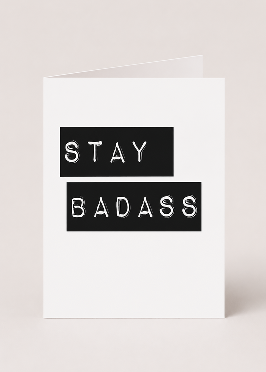 Motivational card with 'Stay Badass' text on a white background