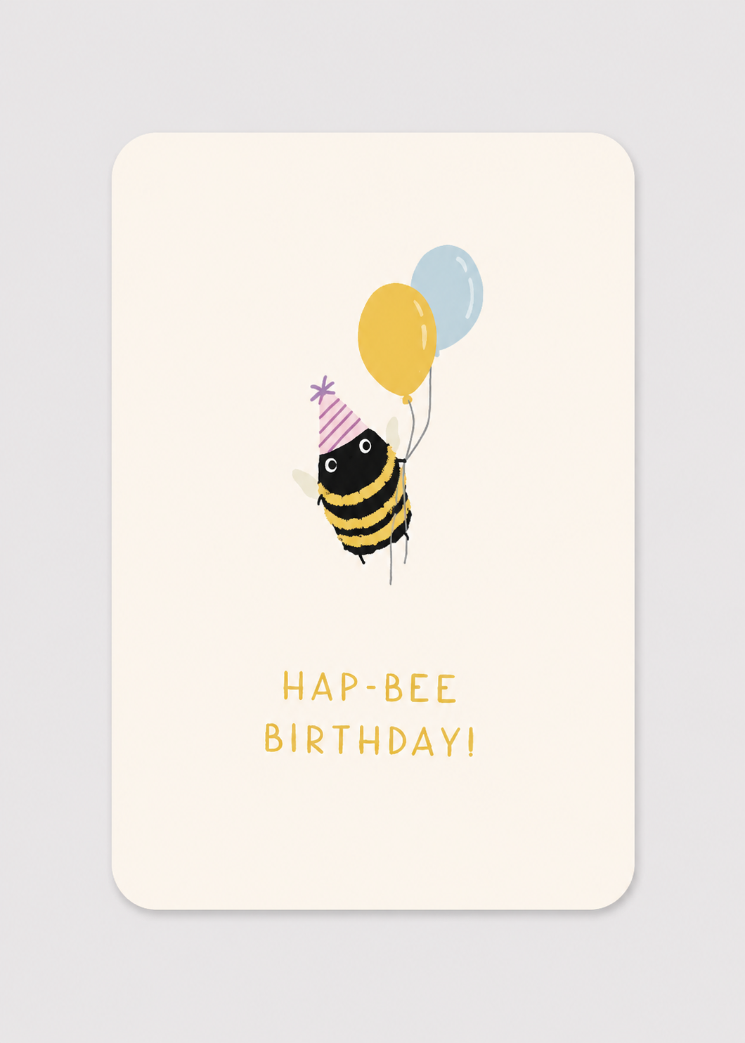 Birthday card with a bee holding balloons and 'Hap-Bee Birthday!' text on a light gray background.